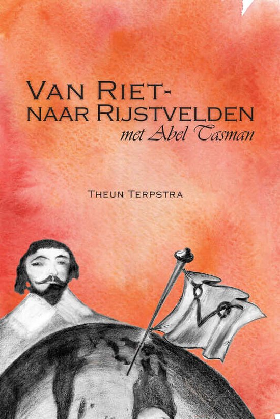 Van Riet- naar Rijstvelden met Abel Tasman