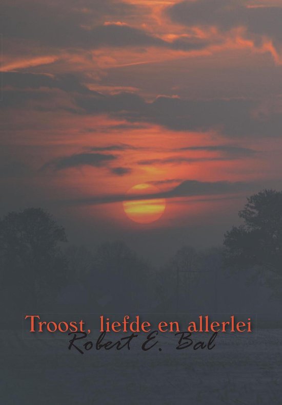 Troost, liefde en allerlei