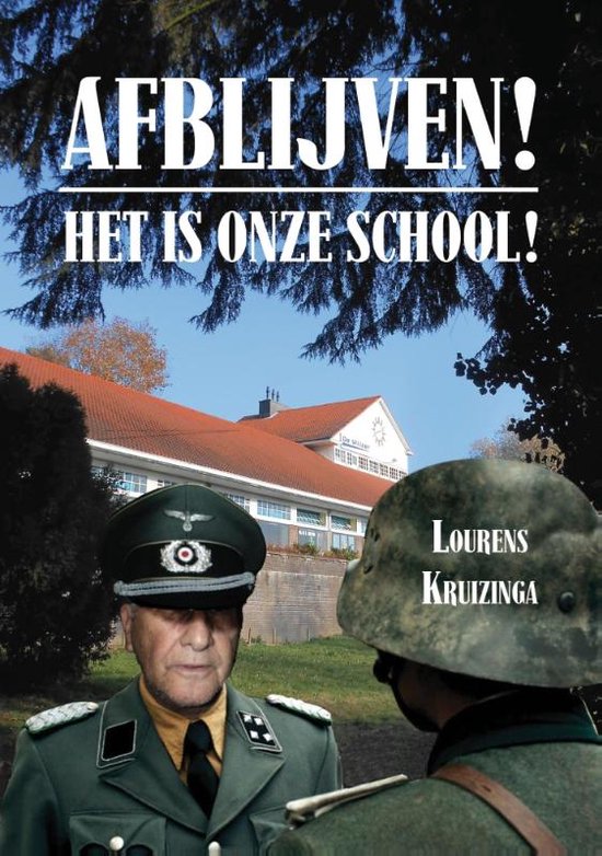 Afblijven! Het is onze school!