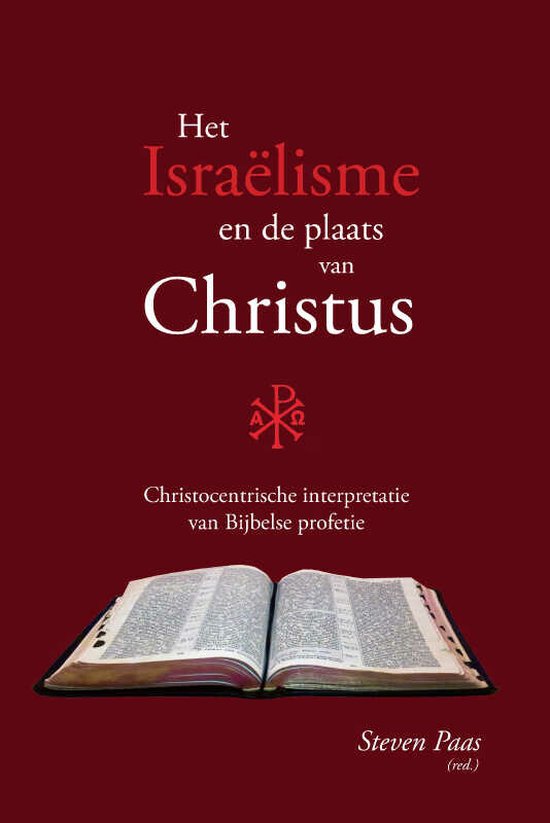 Het Israëlisme en de plaats van Christus