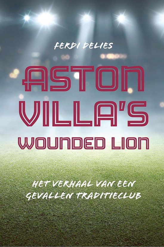 Aston Villa's Wounded Lion