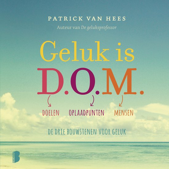 Geluk is dom