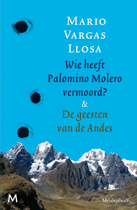 Wie heeft Palomino Molero vermoord & De geesten van de Andes