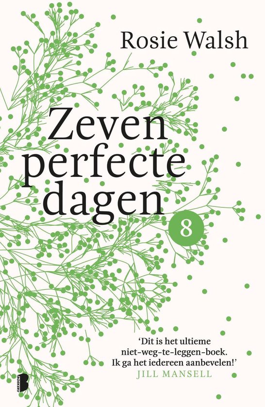 Zeven perfecte dagen 1 - Zeven perfecte dagen - deel 8/10