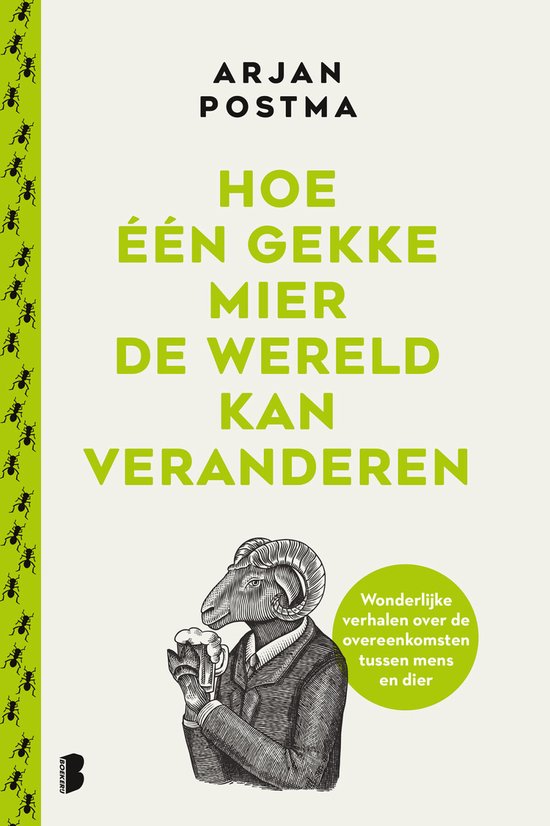 Hoe één gekke mier de wereld kan veranderen