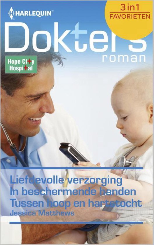 Doktersroman Favorieten 413 - Liefdevolle verzorging ; In beschermende handen ; Tussen hoop en hartstocht