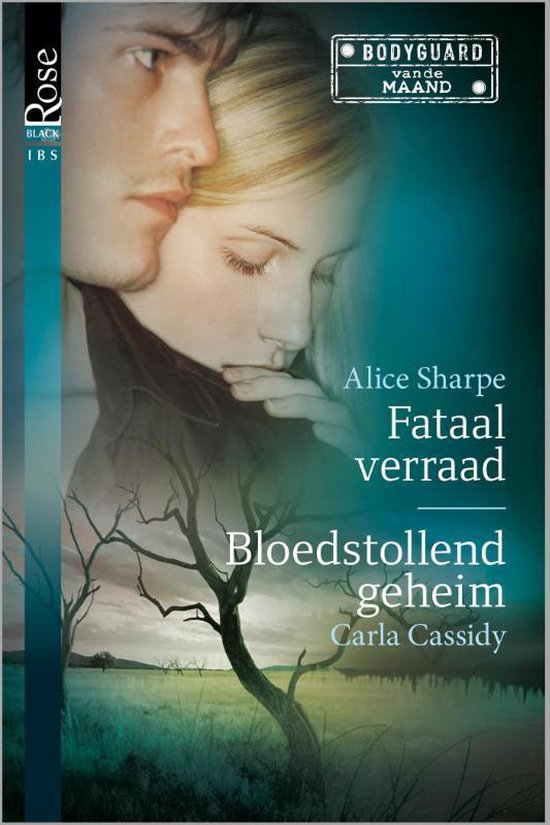 Black Rose 49 - Fataal verraad ; Bloedstollend geheim