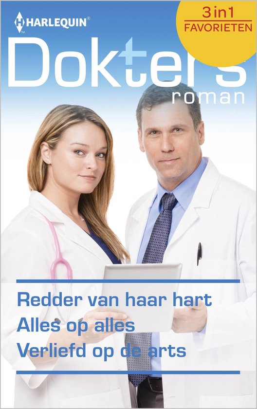 Doktersroman Favorieten 439 - Redder van haar hart ; Alles op alles ; Verliefd op de arts