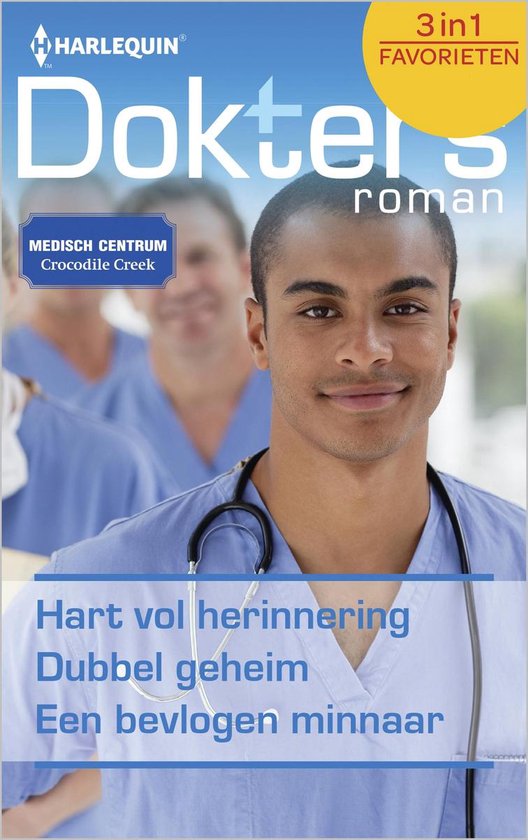 Doktersroman Favorieten 479 - Hart vol herinnering ; Dubbel geheim ; Een bevlogen minnaar