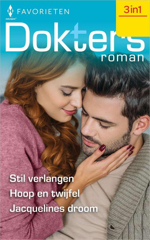 Doktersroman Favorieten 757 - Stil verlangen / Hoop en twijfel / Jacquelines droom