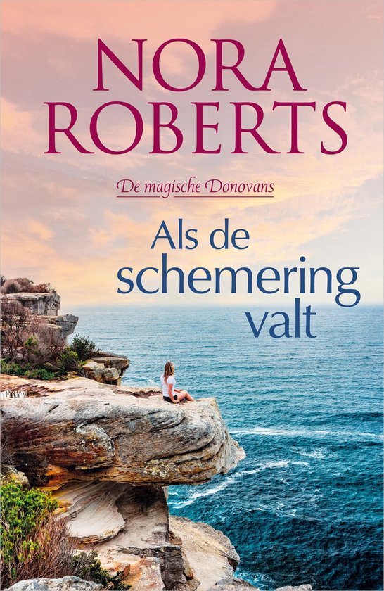 Als de schemering valt, de Magische Donovans, deel 3 en 4 Nora Roberts