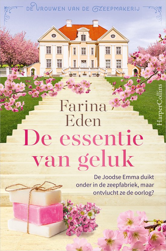 De vrouwen van de zeepmakerij 3 - De essentie van geluk