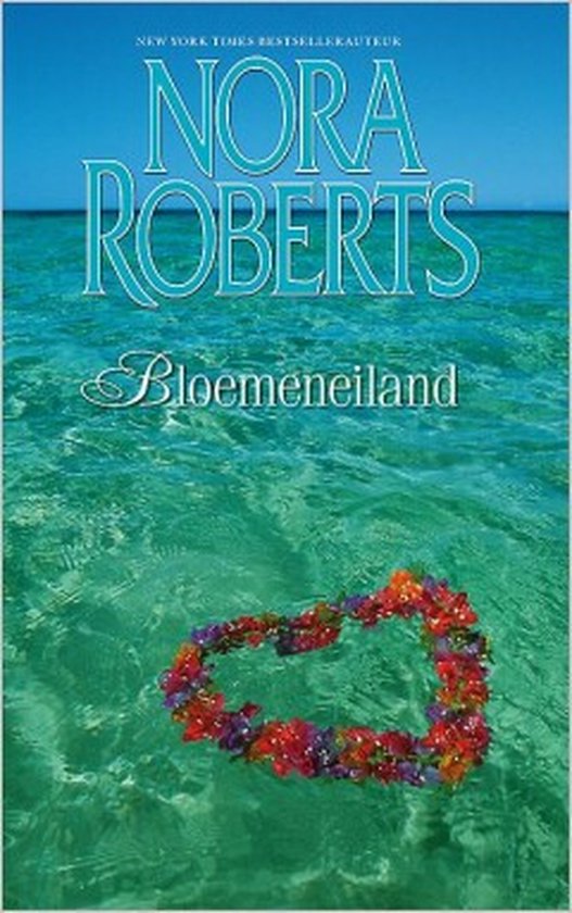 Nora Roberts - Bloemeneiland