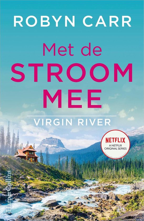 Virgin River 6 - Met de stroom mee