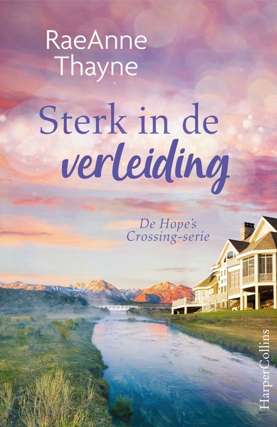 Hope's Crossing 5 - Sterk in de verleiding