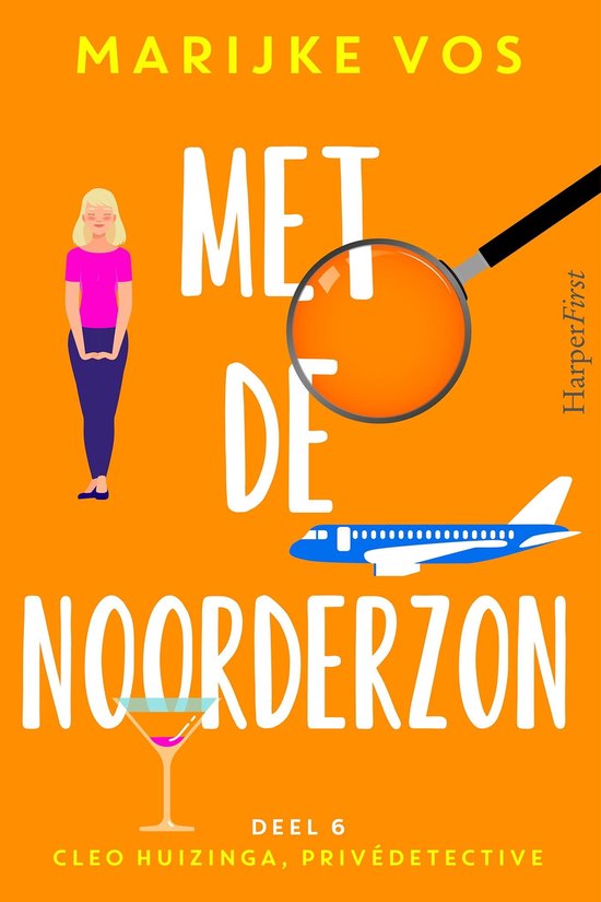 Cleo Huizinga, privédetective 6 - Met de noorderzon