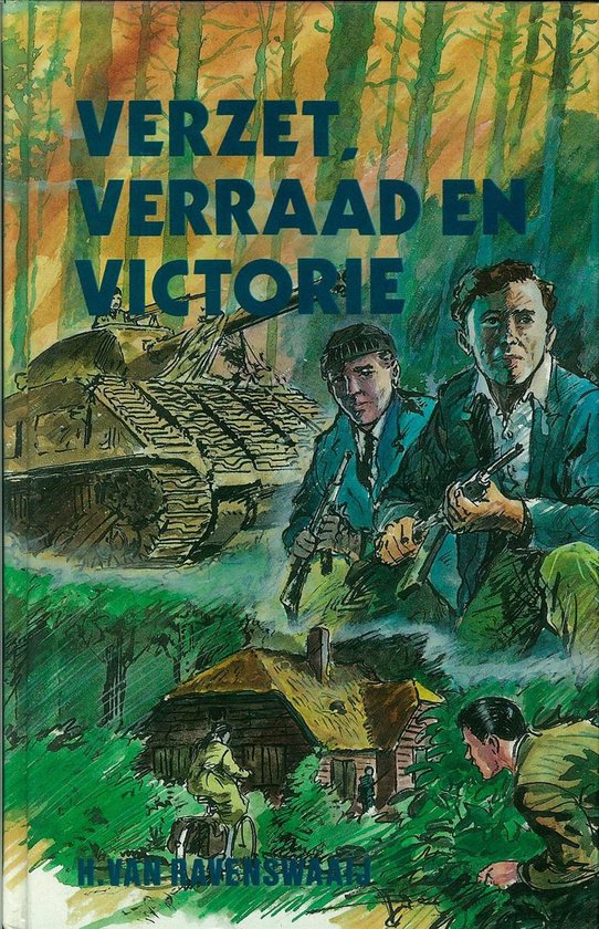 Verzet, verraad en victorie