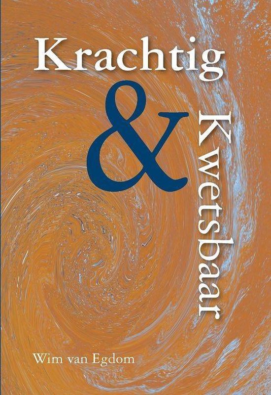 Krachtig & kwetsbaar