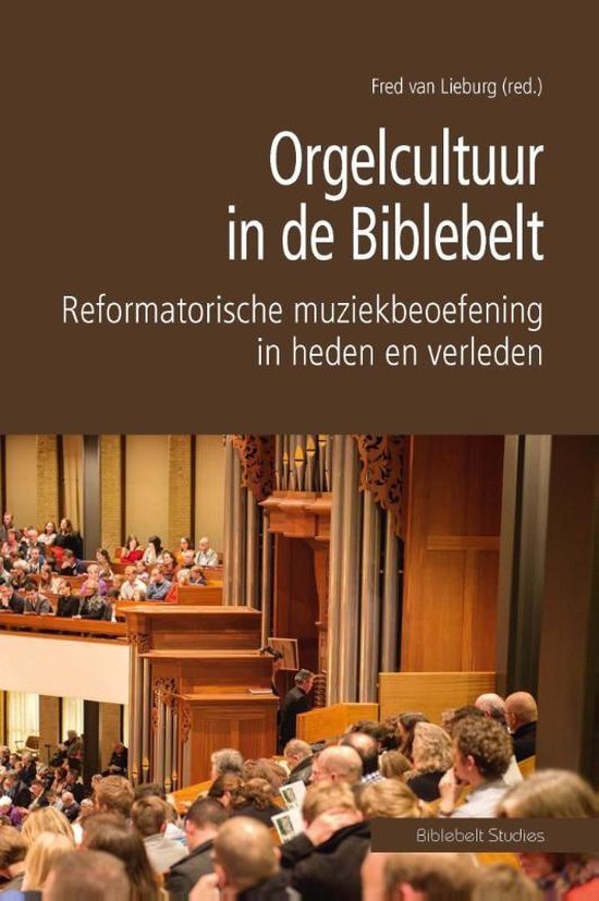 Orgelcultuur in de biblebelt