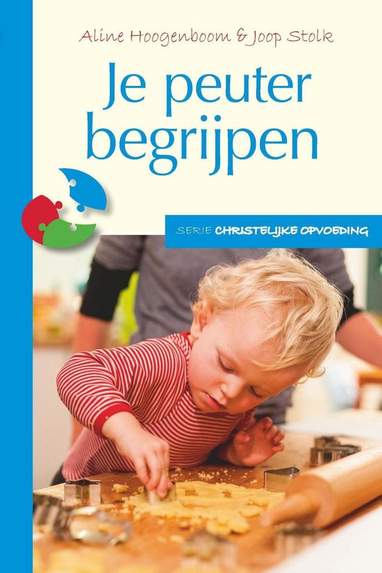 Christelijke opvoeding 3 - Je peuter begrijpen