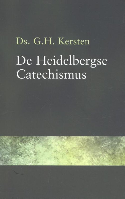 De Heidelbergse Catechismus