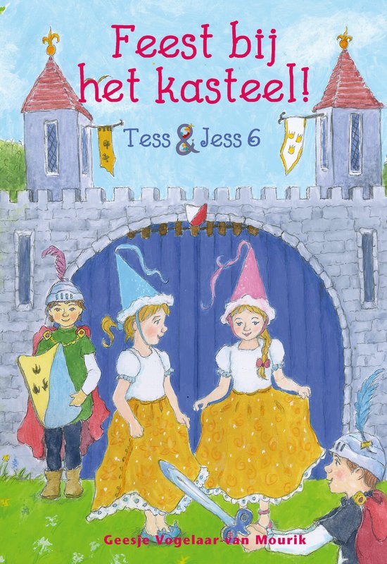 Tess & Jess 6 - Feest bij het kasteel!