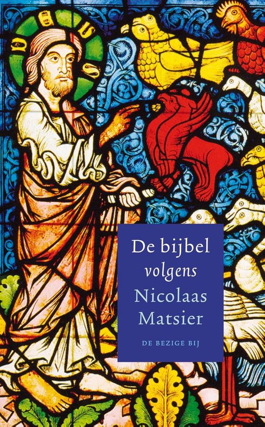 De bijbel volgens Nicolaas Matsier