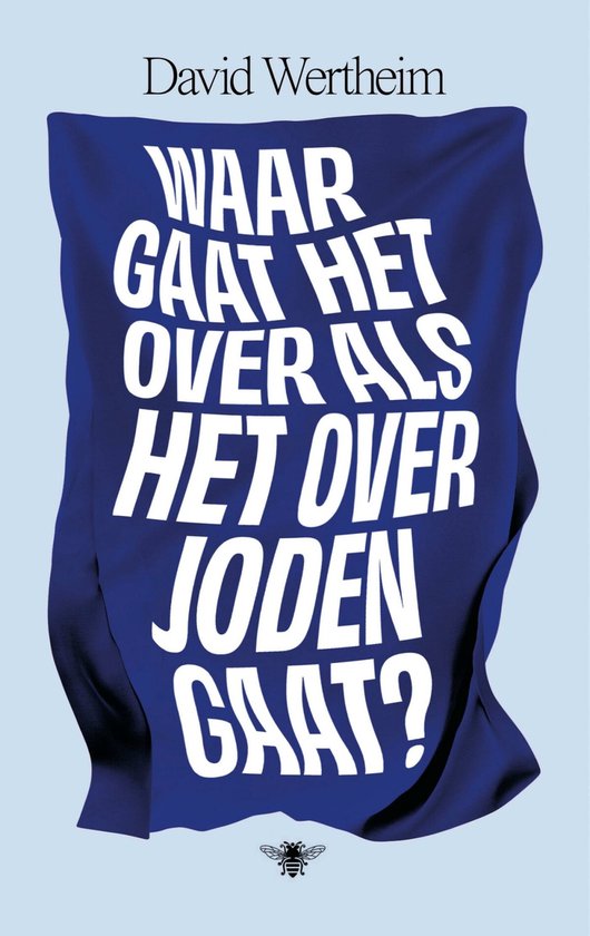 Waar gaat het over als het over Joden gaat?