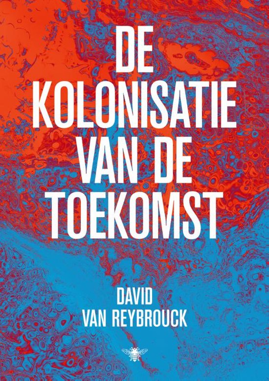 De kolonisatie van de toekomst