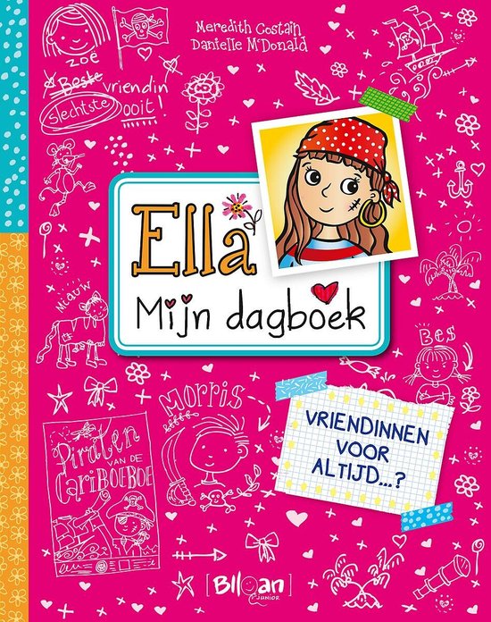 Ella - Mijn dagboek 7 -   Vriendinnen voor altijd... ?