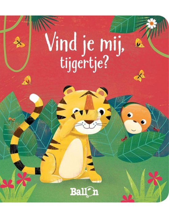 Waar ben je? 1 - Vind je mij, tijgertje?