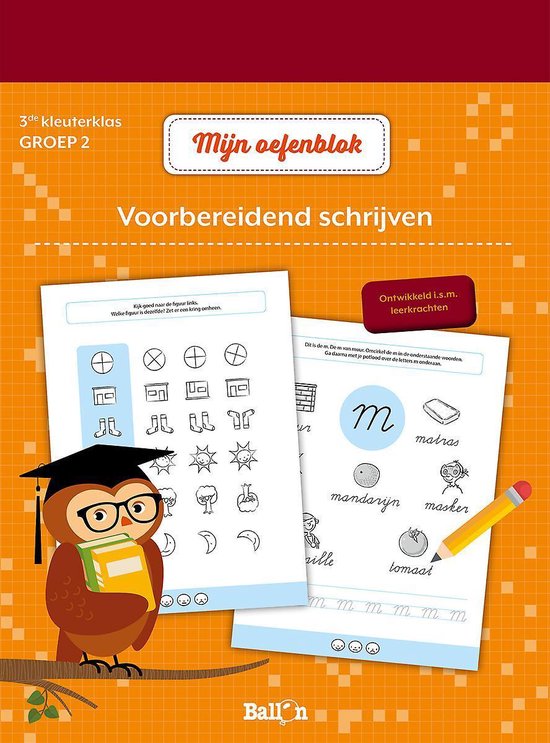 Mijn oefenblok 0 - Voorbereidend schrijven 3de kleuterklas-groep 2