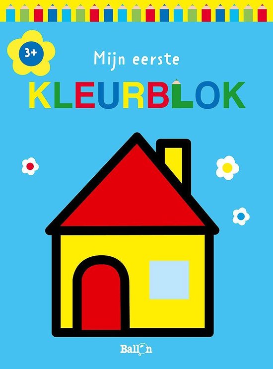 Kleurblokken 1 - Mijn eerste kleurblok (huis) 3+