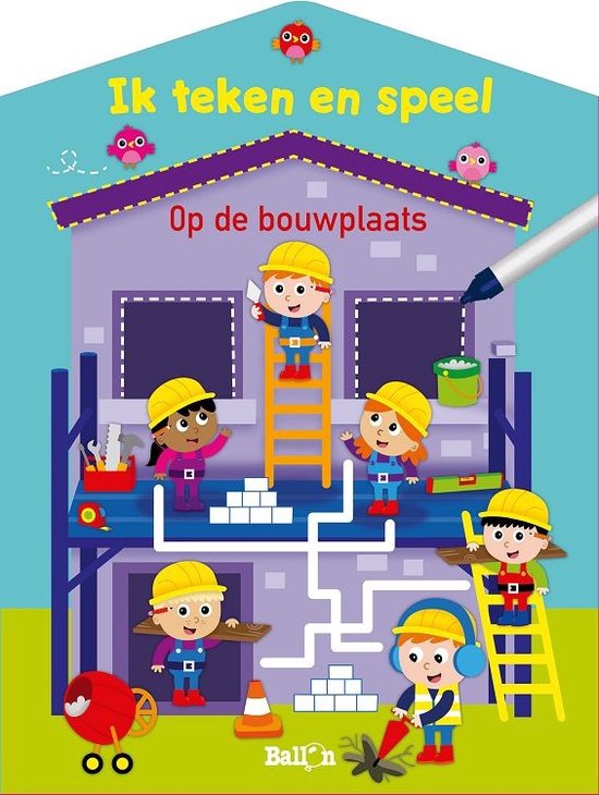 Ik speel en leer (wipe & clean) 1 - Ik teken en speel - Op de bouwplaats