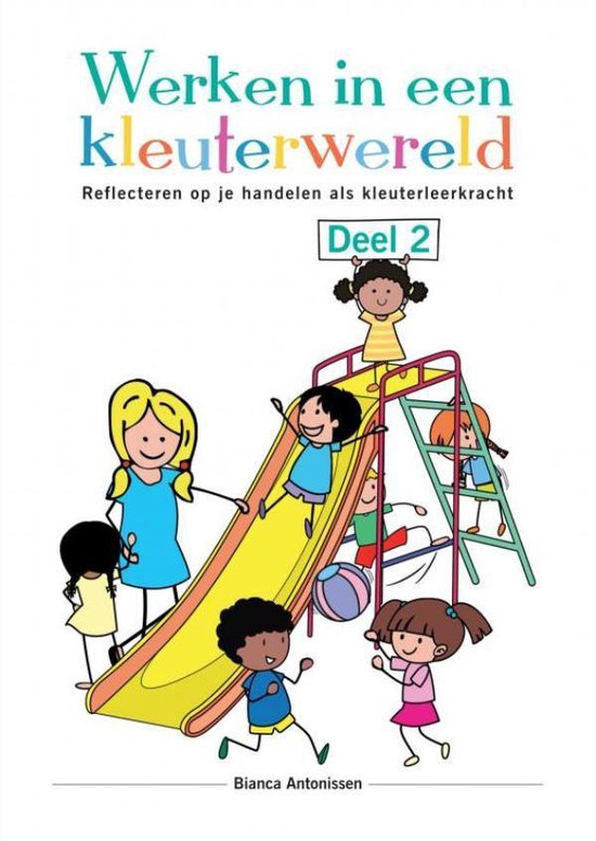 Werken in een kleuterwereld - Deel 2