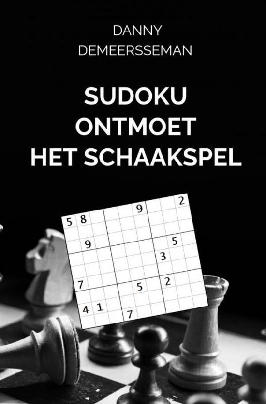 Sudoku ontmoet het Schaakspel