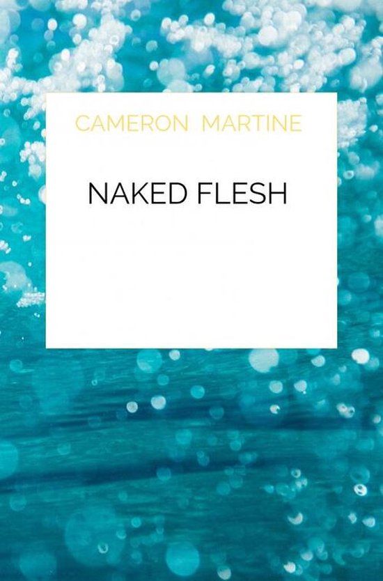 Naked flesh