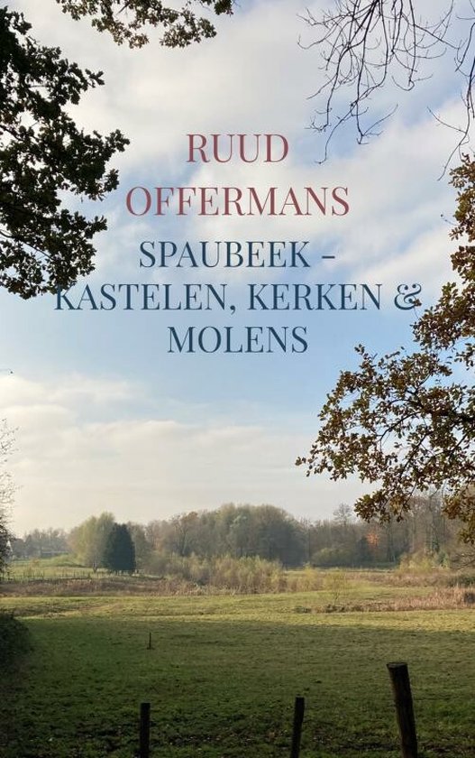 Spaubeek - kastelen, kerken & molens