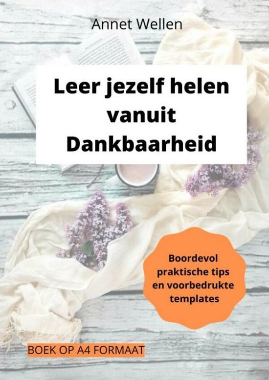 Leer jezelf helen vanuit Dankbaarheid