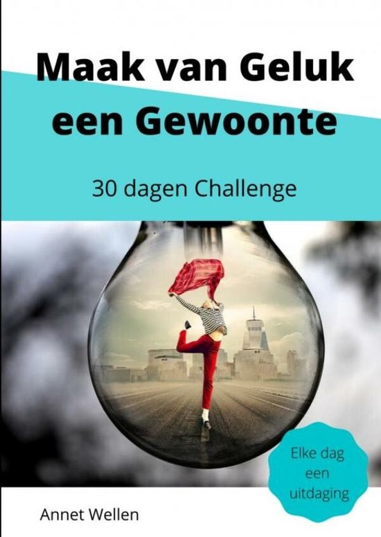 Maak van Geluk een Gewoonte