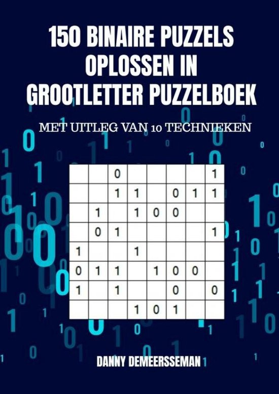 150 binaire puzzels oplossen in grootletter puzzelboek