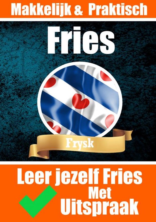 Leer het jezelf Fries Leer de Friese Taal