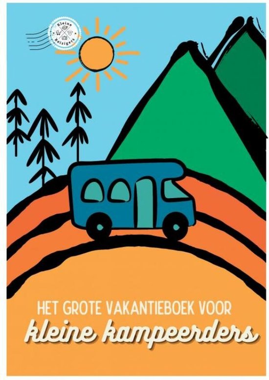 Het grote vakantieboek voor Kleine Kampeerders