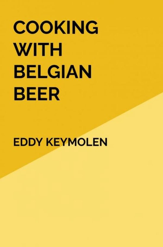 COOKING WITH BELGIAN BEER