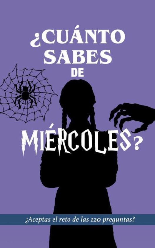 ¿Cuánto sabes de Miércoles?