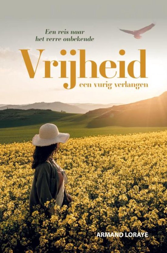 VRIJHEID Een vurig verlangen