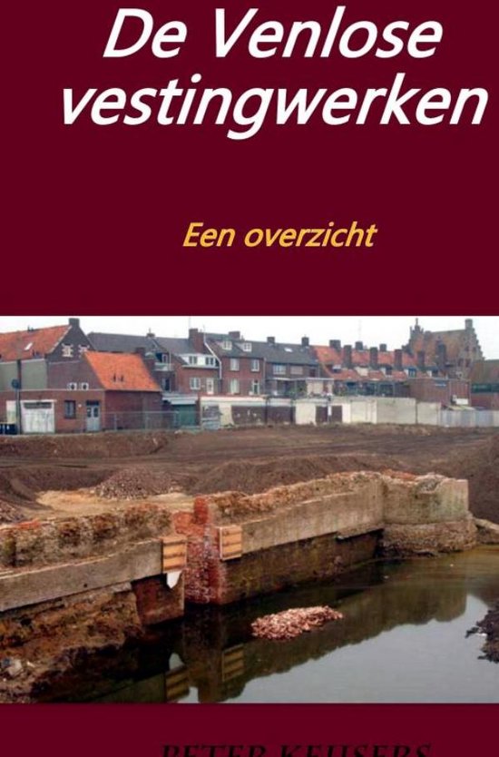 De Venlose vestingwerken