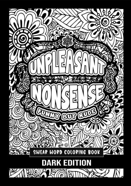 Unpleasant nonsense: Funny but rude