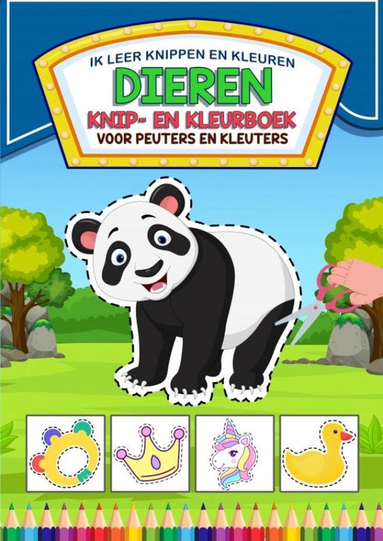 Ik Leer Knippen en Kleuren - Dieren Knip- en Kleurboek - Voor Peuters en Kleuters