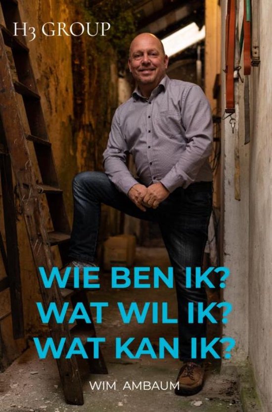 Wie ben ik? Wat wil ik? Wat kan ik?